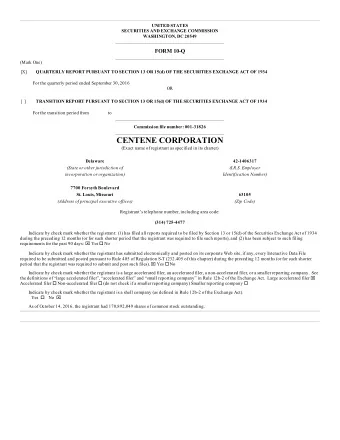 CENTENE CORPORATION  (Exact name of registrant as specified in its charter)  Delaware  42-1406317