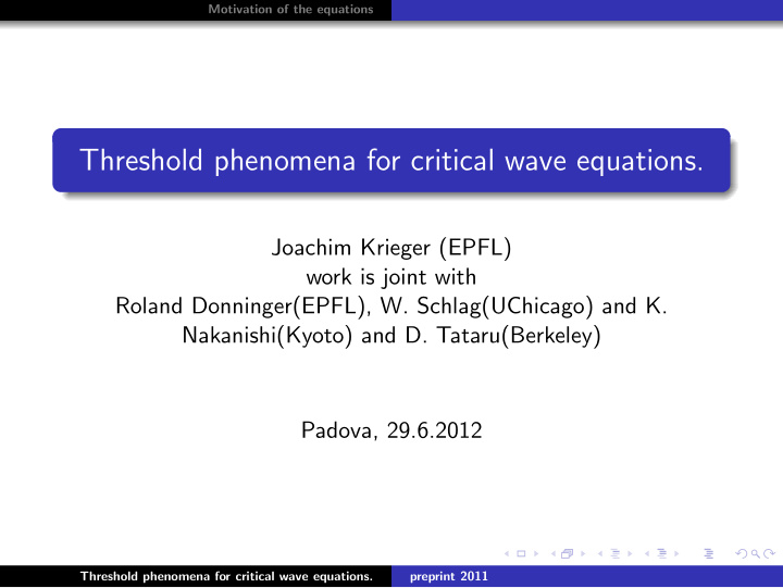 threshold phenomena for critical wave equations