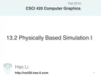 Visual Computing  2  Animation  3  Animation Techniques  4  Physics in Computer Graphics   Very