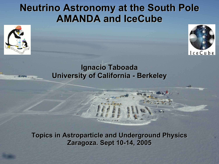 neutrino astronomy at the south pole neutrino astronomy