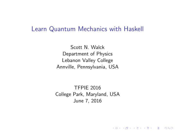 learn quantum mechanics with haskell