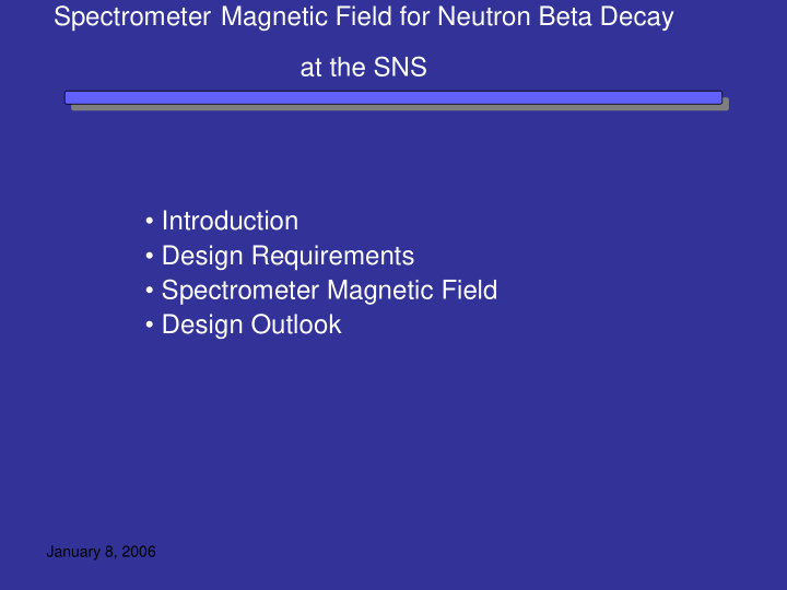 spectrometer magnetic field for neutron beta decay at the