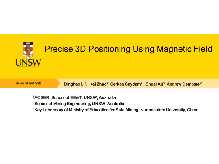 precise 3d positioning using magnetic field