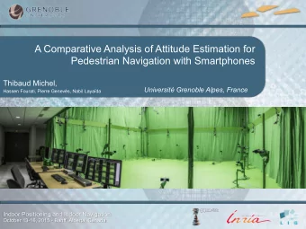 A Comparative Analysis of Attitude Estimation for  Pedestrian Navigation with Smartphones  Thibaud