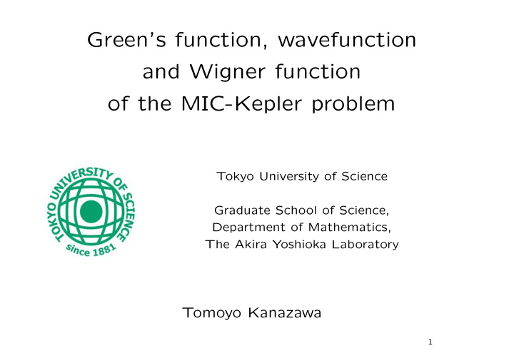 green s function wavefunction and wigner function of the