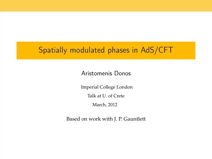 spatially modulated phases in ads cft