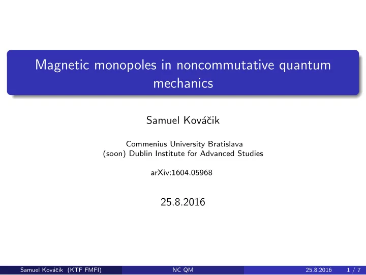 magnetic monopoles in noncommutative quantum mechanics