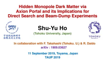 Shu-Yu Ho  (Tohoku University, Japan)  In collaboration with F. Takahashi (Tohoku. U.) &amp; R.