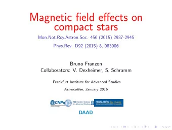 Magnetic field effects on  compact stars  Mon.Not.Roy.Astron.Soc. 456 (2015) 2937-2945  Phys.Rev.