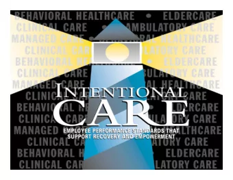 www.intentionalcare.org  by Patricia E. Deegan Ph.D. and  Advocates Inc.  27 Hollis St., Framingham