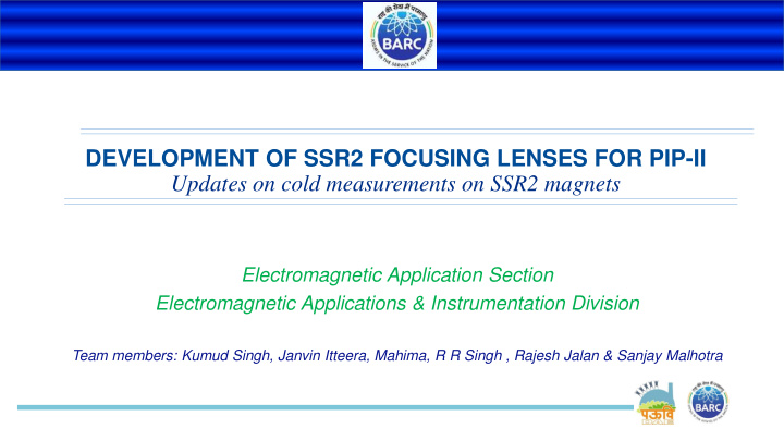development of ssr2 focusing lenses for pip ii updates on