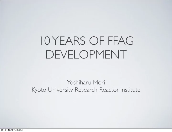 10 years of ffag development
