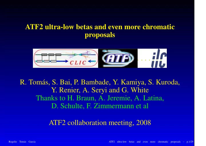 atf2 ultra low betas and even more chromatic proposals r