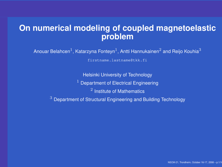 on numerical modeling of coupled magnetoelastic problem