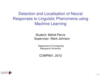 Detection and Localisation of Neural  Responses to Linguistic Phenomena using  Machine Learning