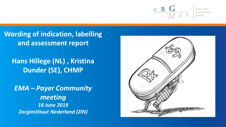 wording of indication labelling and assessment report