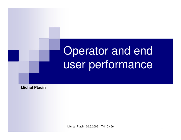operator and end user performance