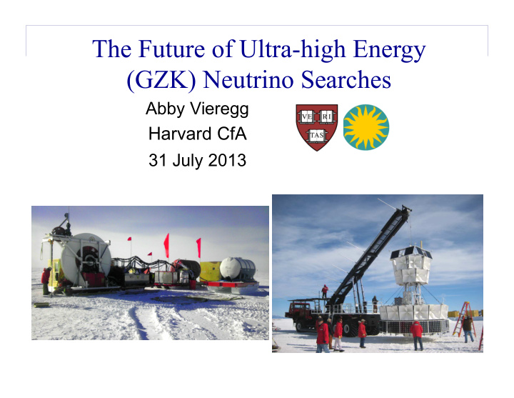 the future of ultra high energy gzk neutrino searches
