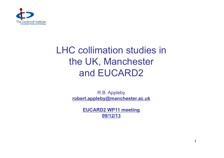 lhc collimation studies in the uk manchester and eucard2