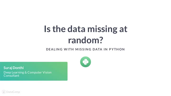 is the data missing at random