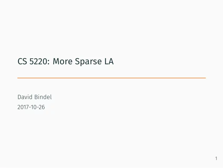 cs 5220 more sparse la