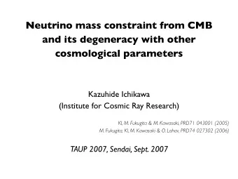 Neutrino mass constraint from CMB  and its degeneracy with other  cosmological parameters  Kazuhide