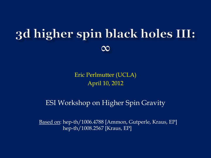 esi workshop on higher spin gravity