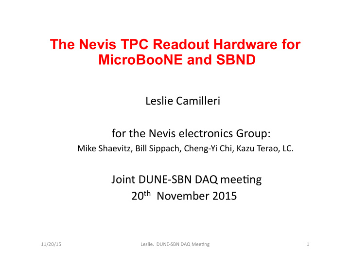 the nevis tpc readout hardware for microboone and sbnd