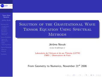 Solution of the Gravitational Wave  Introduction  Constrained  evolution  Tensor Equation Using