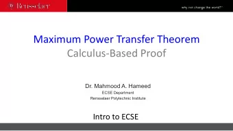 Maximum Power Transfer Theorem  Calculus-Based Proof  Dr. Mahmood A. Hameed  ECSE Department