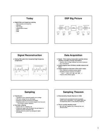 Today  DSP Big Picture  Digital filters and signal processing  Filter examples and properties