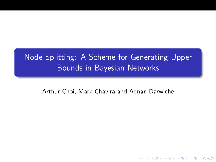 node splitting a scheme for generating upper bounds in