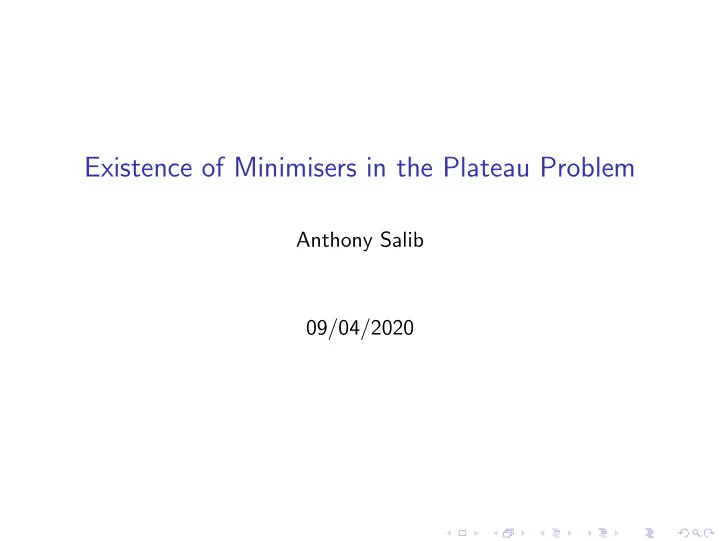 existence of minimisers in the plateau problem