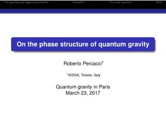 On the phase structure of quantum gravity Roberto Percacci 1 1 SISSA, Trieste, Italy  Quantum
