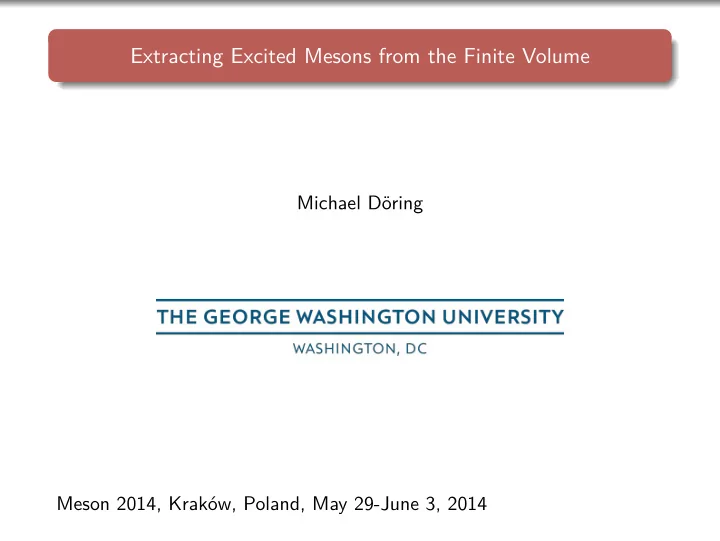extracting excited mesons from the finite volume