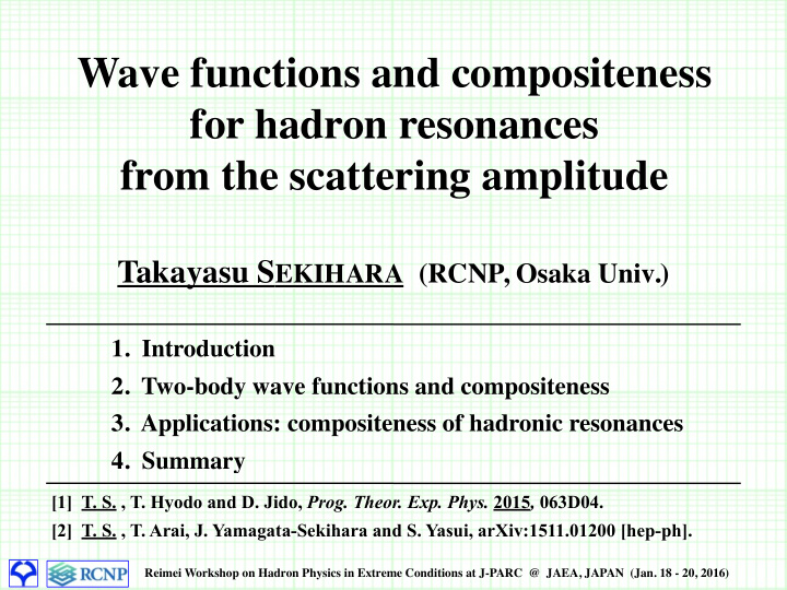 wave functions and compositeness for hadron resonances