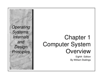 Chapter 1  Internals  and  Computer System  Design  Overview  Principles  Eighth  Edition  By