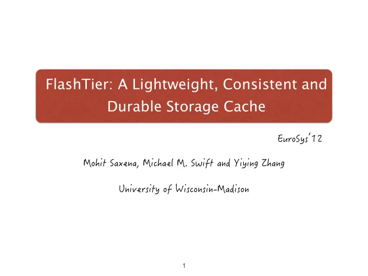 flashtier a lightweight consistent and durable storage