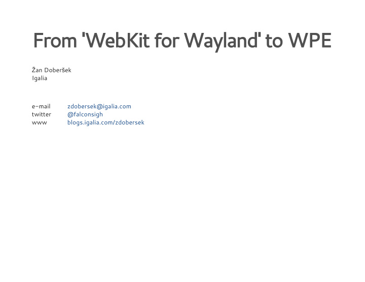 from webkit for wayland to wpe