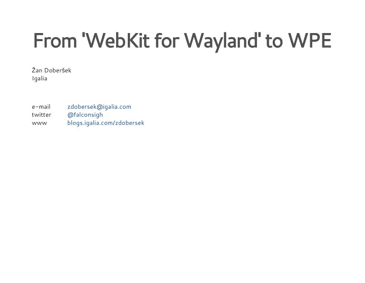 from webkit for wayland to wpe