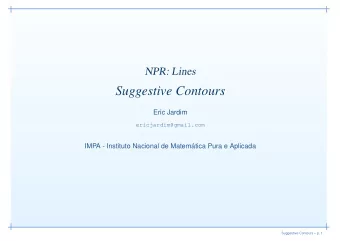 Suggestive Contours  Eric Jardim  ericjardim@gmail.com  IMPA - Instituto Nacional de Matemtica