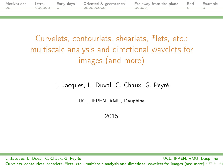 curvelets contourlets shearlets lets etc multiscale