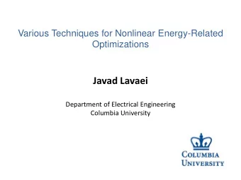 Javad Lavaei  Department of Electrical Engineering  Columbia University  Acknowledgements Caltech: