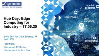Industry  17.06.20  TECHNOLOGIES  STRUCTURANTES  Sofia DIH for Data Science, AI  and HPC