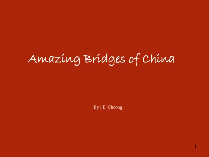 amazing zing bridges ges of china na