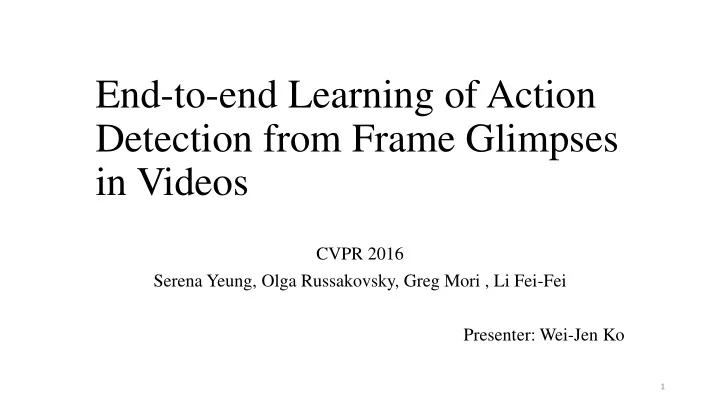 end to end learning of action