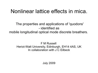 Nonlinear lattice effects in mica.  The properties and applications of 'quodons'  - identified as