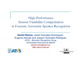High-Performance  Session Variability Compensation  Session Variability Compensation  in Forensic