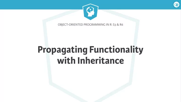 propagating functionality with inheritance