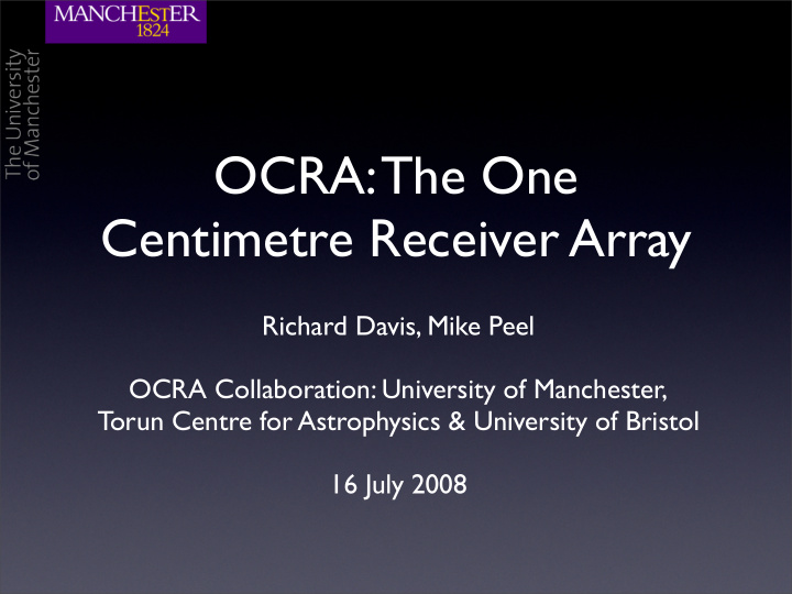ocra the one centimetre receiver array